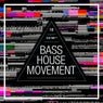 Bass House Movement Vol. 18