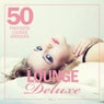 Lounge Deluxe, Vol. 1 (50 Fantastic Lounge Grooves)