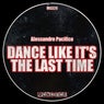 Dance Like It's The Last Time