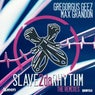 Slave 2da Rhythm (The Remixes)