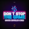 Don't Stop The Game