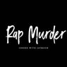 Rap Murder