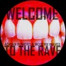 Welcome To the Rave