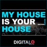 My House Is Your House Edition Eleven