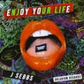 Enjoy Your Life