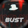 BUST (Original Mix)