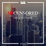 Uncensored Deep & Tech House, Issue 1