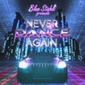 Never Dance Again (Single)