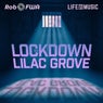 Lockdown 3.0 / Lilac Grove