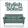 Stylish Sofa, Vol.14: Jazzy Chill