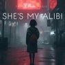 She's My Alibi