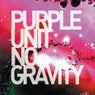 Purple Unit - No Gravity LP