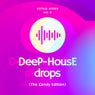Deep-House Drops (The Candy Edition), Vol. 3