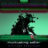 Fluctuating Water