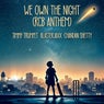 We Own The Night (feat. Chandan Shetty) [RCB Anthem] (Extended Mix)