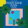 Poolside Funk Trax