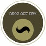 Drop Off Dry