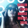 Berlin Tech House Music 2015