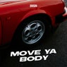 move ya body