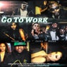 Go To Work (feat. D-Lo, The Jacka & Milla) - Single