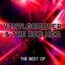 Best Of Vinylgroover & The Red Head