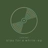 Stay for a While EP