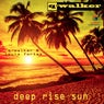 Deep Rise Sun
