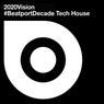 2020Vision #BeatportDecade Tech House