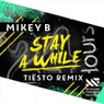 Stay A While