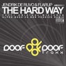 The Hard Way, Pt. 1