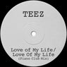 Love of My Life / Love of My Life (Piano Club Mix)
