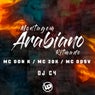 Montagem - Arabiano Ritmado