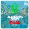 Underground Series Milan