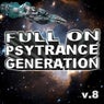 Full On Psytrance Generation, Vol. 8