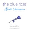 The Blue Rose (A Deep Lounge Experience) (Gold Selection 2011)