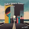 Take Your Time