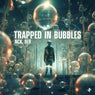 Trapped in Bubbles