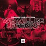 We Will Be Legends (I AM HARDSTYLE Anthem 2024)