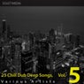 25 Chill Dub Deep Songs, Vol. 5