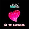 Si Tu Supieras