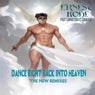 DANCE RIGHT BACK INTO HEAVEN (THE NEW REMIXES)