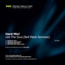 Get The Soul (Bell Mesk Remixes)
