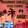Miami Drug Culture