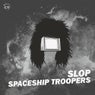 Spaceship Troopers