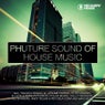 Phuture Sound Of House Music Vol. 16