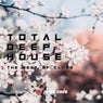 Total Deep House (The Best of Clubs)