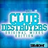 Club Destroyers: Original Mixes Edition Vol. 2