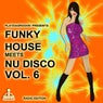 Funky House Meets Nu Disco, Vol. 6 (Radio Edition)