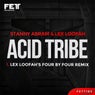 Acid Tribe (Lex Loofah's Four By Four Remix)