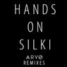 Hands on Silki (Arvo Remixes)